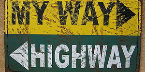 My way or the Highway