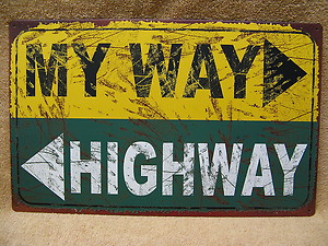 My way or the Highway