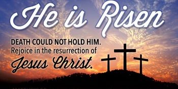 he is risen